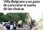 Villa Belgrano a un paso de concretar el sueño de las cloacas