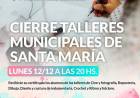 Cierre de Talleres Municipales en Pueblo Santa María