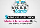 "La Muni en barrio Puente Chico"!