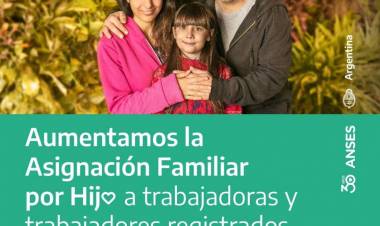 AUMENTO EN LA ASIGNACIÓN FAMILIAR POR HIJA E HIJO DE TRABAJADORAS Y TRABAJADORES REGISTRADOS