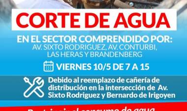 VIERNES 10 DE MAYO CORTE EN EL SUMINISTRO DE AGUA CORRIENTE