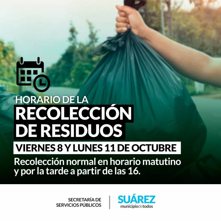 HORARIO DE RECOLECCIÓN DE RESIDUOS DURANTE LOS FERIADOS NACIONALES DEL 8 Y 11 DE OCTUBRE