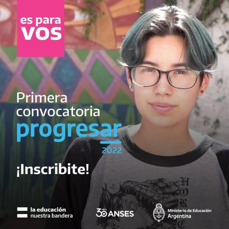 Se abre la primera inscripción para #Progresar 2022 para todas las líneas de beca