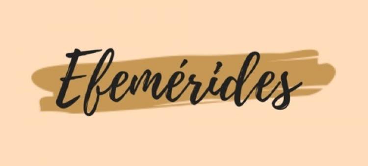 EFEMERIDES DE HOY