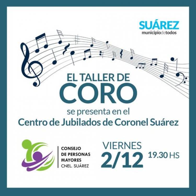 El Taller de Coro se presenta en el Centro de Jubilados de Coronel Suárez