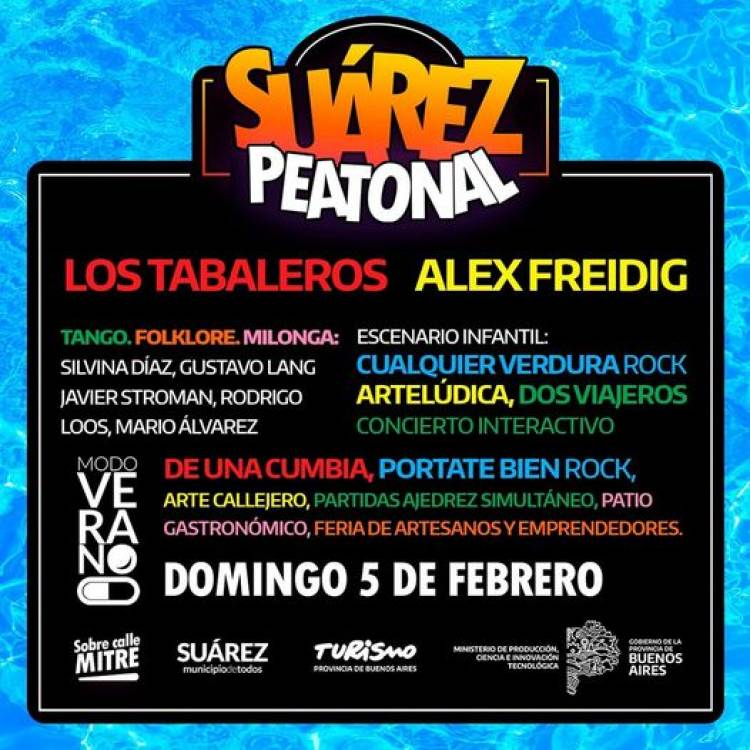 Con la presentación de Los Tabaleros y Alex Freidig se viene una nueva #SuárezPeatonal