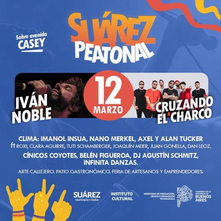 Preparate porque el 12 de marzo #SuárezPeatonal cierra el verano con Iván Noble y Cruzando el Charco