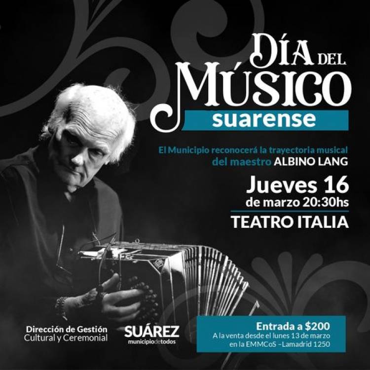 “Día del Músico Suarense”: el Municipio reconocerá la trayectoria musical del maestro Albino Lang