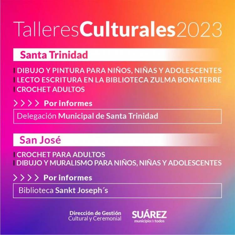 Se abre la inscripción para los talleres en Suárez, Santa Trinidad, San José y Santa María