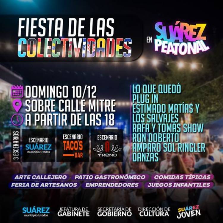 Cerramos el año con una espectacular "Suarez Peatonal" celebrando la Fiesta de las Colectividades.