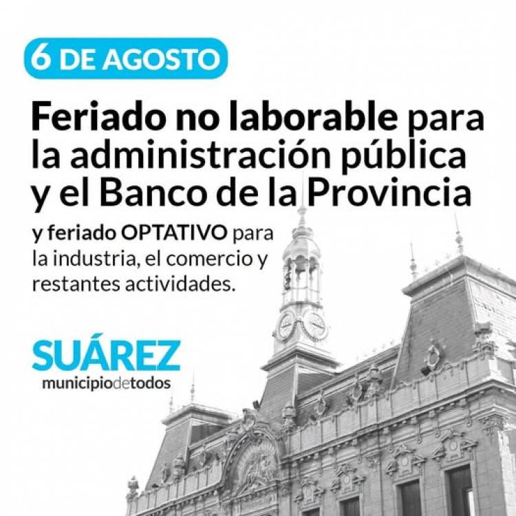 6 DE AGOSTO: feriado no laborable para la Administración Pública y el Banco de la Provincia